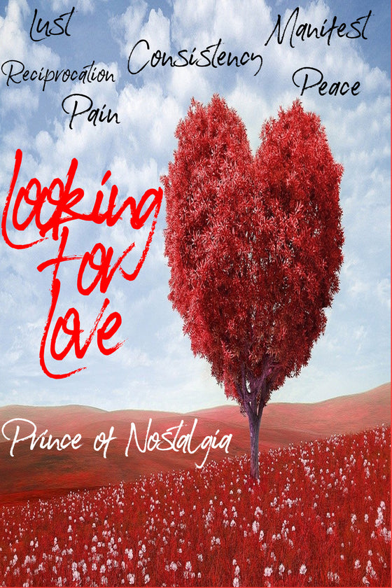 Looking for Love by Prince of Nostalgia