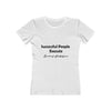 Land of Nostalgia Successful People Execute Women's The Boyfriend Tee