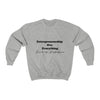 Land of Nostalgia Entrepreneurship Ova Everything Unisex Heavy Blend™ Crewneck Sweatshirt