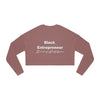 Land of Nostalgia Black Entrepreneur Women's Cropped Sweatshirt