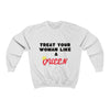 Land of Nostalgia Treat Your Woman Like a Queen Unisex Heavy Blend™ Crewneck Sweatshirt