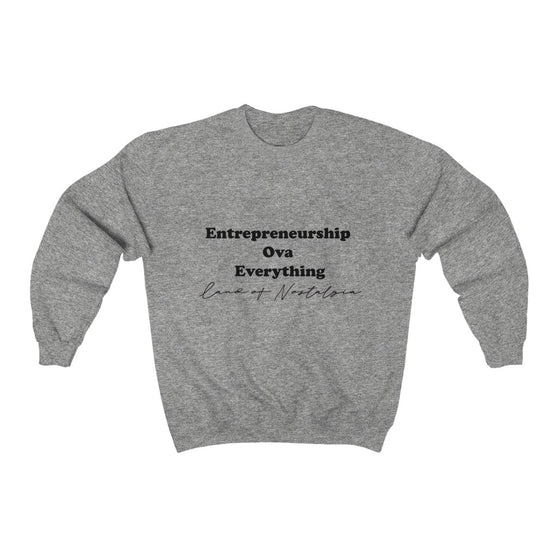 Land of Nostalgia Entrepreneurship Ova Everything Unisex Heavy Blend™ Crewneck Sweatshirt