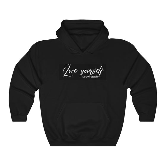 Land of Nostalgia Unisex Heavy Blend™ Hooded Classic Love Yourself Sweatshirt
