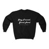 Land of Nostalgia Stay Focused, Grind Hard Unisex Heavy Blend™ Crewneck Sweatshirt