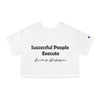 Land of Nostalgia Successful People Execute Champion Women's Heritage Cropped T-Shirt