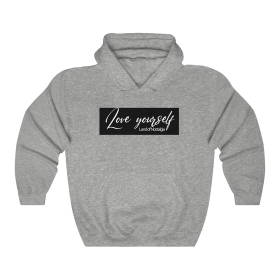 Land of Nostalgia Unisex Heavy Blend™ Hooded Classic Love Yourself Sweatshirt