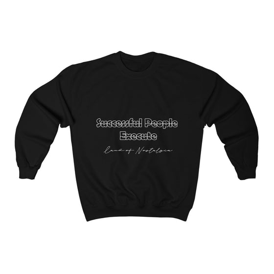 Land of Nostalgia Successful People Execute Unisex Heavy Blend™ Crewneck Sweatshirt