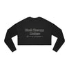 Land of Nostalgia Black Therapy Matters Women's Cropped Sweatshirt