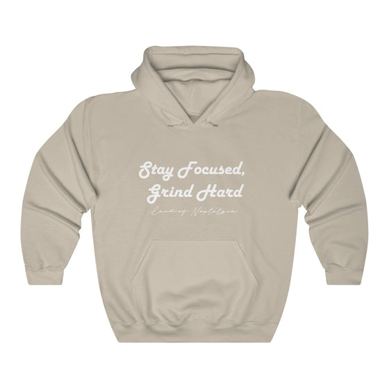 Land of Nostalgia Stay Focused, Grind Hard Unisex Heavy Blend™ Hooded Sweatshirt
