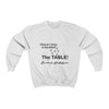 Land of Nostalgia What Do I Bring to the Table? The TABLE!  Unisex Heavy Blend™ Crewneck Sweatshirt