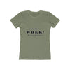 Land of Nostalgia Do the Work! Women's The Boyfriend Tee