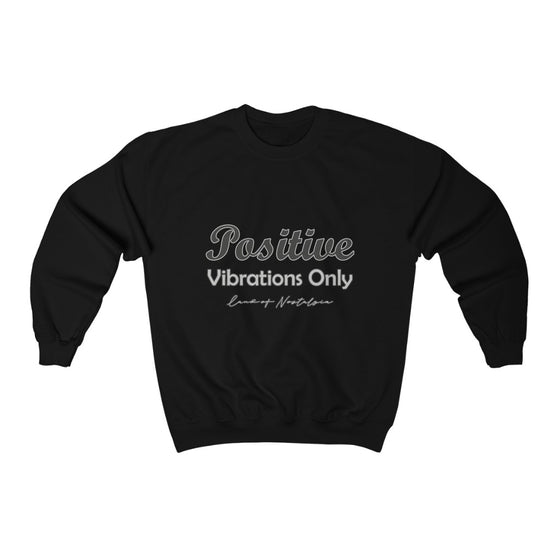 Land of Nostalgias Positive Vibrations Only Unisex Heavy Blend™ Crewneck Sweatshirt