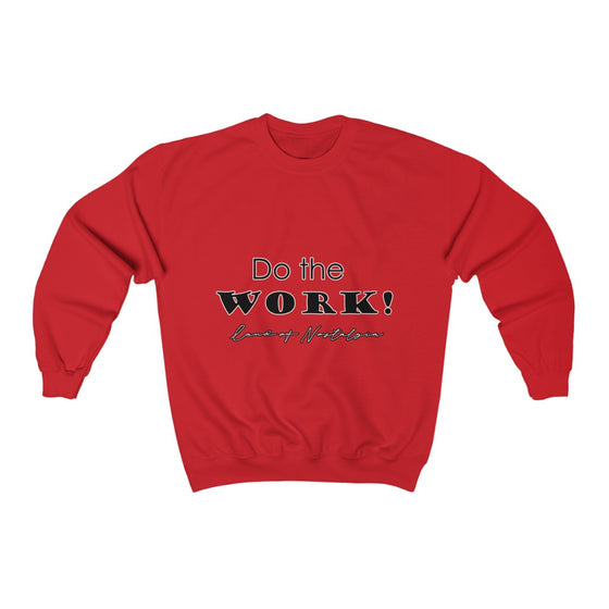 Land of Nostalgia Do the Work! Unisex Heavy Blend™ Crewneck Sweatshirt