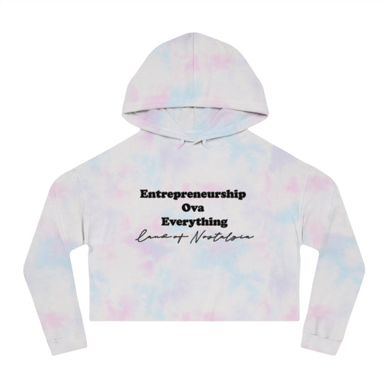 Land of Nostalgia Entrepreneurship Ova Everything Women’s Cropped Hooded Sweatshirt