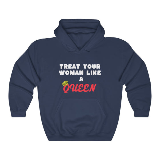Land of Nostalgia Treat Your Woman Like a Queen Unisex Heavy Blend™ Hooded Sweatshirt
