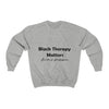 Land of Nostalgia Black Therapy Matters Unisex Heavy Blend™ Crewneck Sweatshirt