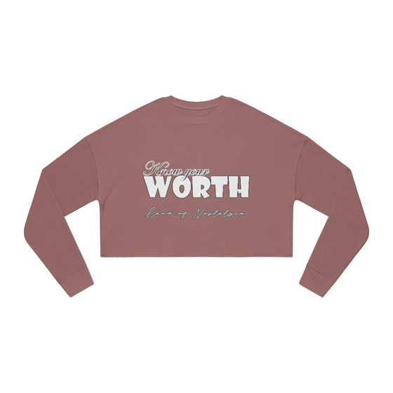 Land of Nostalgia Know your Worth Women's Cropped Sweatshirt