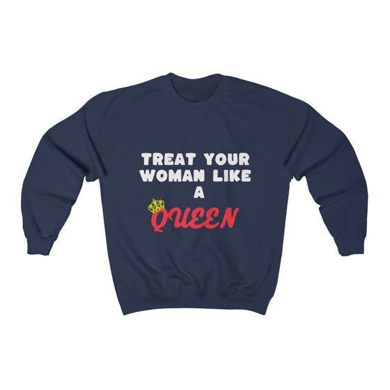 Land of Nostalgia Treat Your Woman Like a Queen Unisex Heavy Blend™ Crewneck Sweatshirt