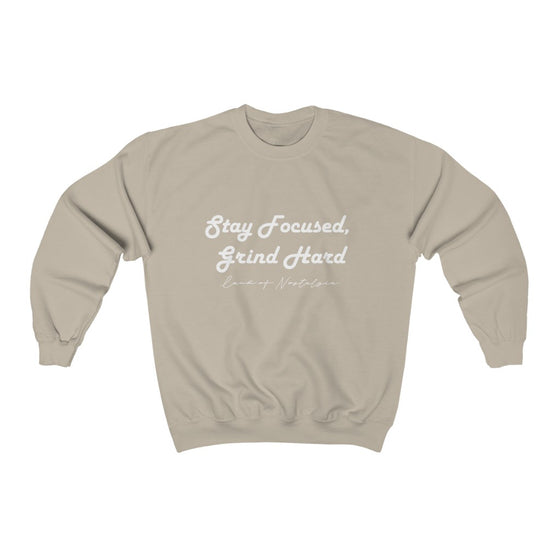 Land of Nostalgia Stay Focused, Grind Hard Unisex Heavy Blend™ Crewneck Sweatshirt