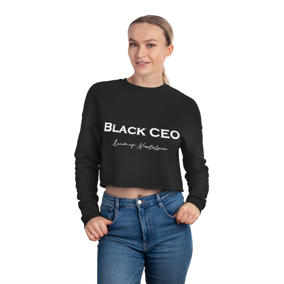 Land of Nostalgia Black CEO Women's Cropped Sweatshirt